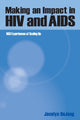 Book cover of: Making an Impact in HIV and Aids. By: Jocelyn DeJong