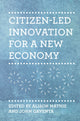 Book cover of: Citizen-led Innovation for a New Economy. By: Gaventa Mathie