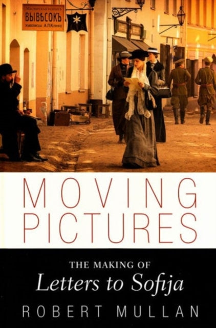 Book cover of: Moving Pictures. By: Bob Mullan