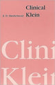 Book cover of: Clinical Klein. By: R. D. Hinshelwood