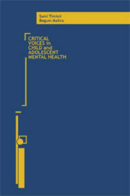 Book cover of: Critical Voices in Child and Adolescent Mental Health