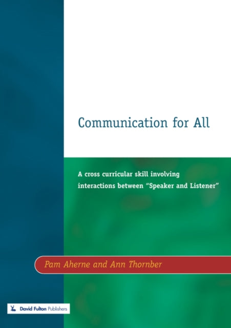 Book cover of: Communication for All. By: Pam Aherne