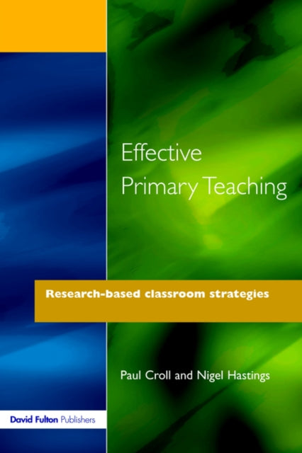 Book cover of: Effective Primary Teaching. By: Paul Croll