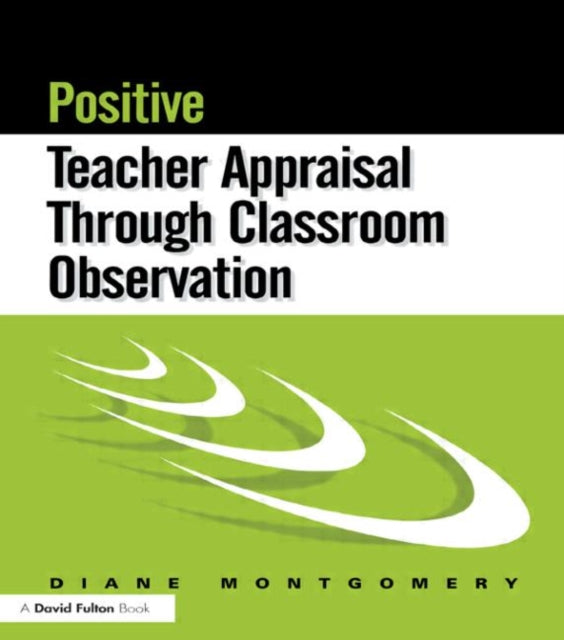 Book cover of: Positive Teacher Appraisal Through Classroom Observation