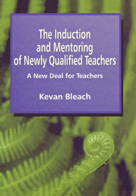 Book cover of: Induction and Mentoring of Newly Qualified Teachers