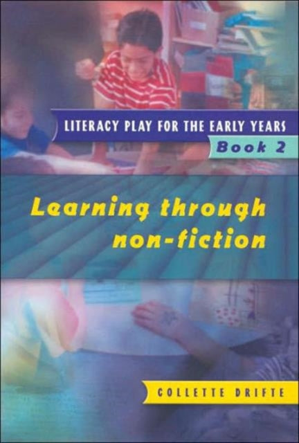 Book cover of: Literacy Play for the Early Years Book 2. By: Collette Drifte