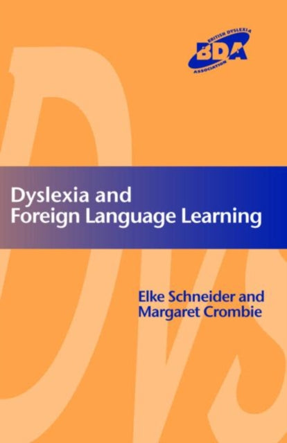 Book cover of: Dyslexia and Foreign Language Learning. By: Margare Crombie
