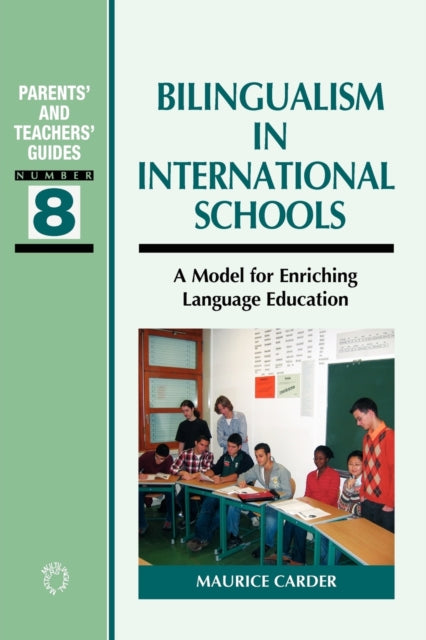 Book cover of: Bilingualism in International Schools. By: Maurice Carder