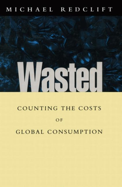 Book cover of: Wasted. By: Michael Redclift