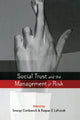 Book cover of: Social Trust and the Management of Risk