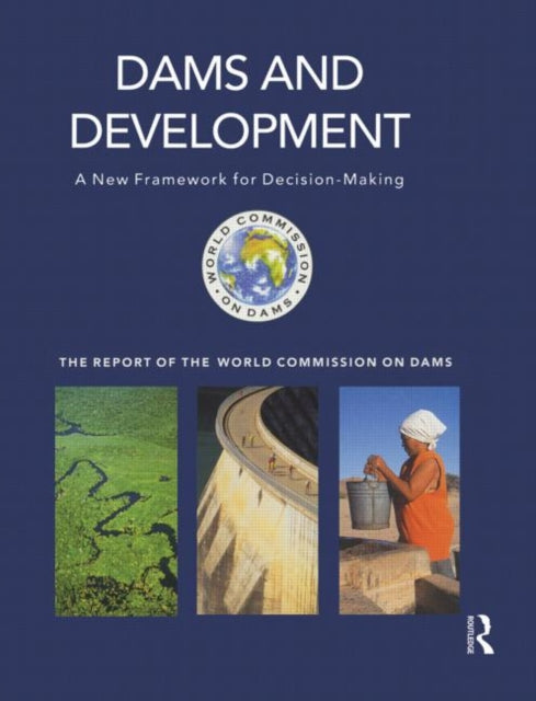 Book cover of: Dams and Development. By: The World Commission on Dams