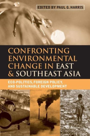 Confronting Environmental Change in East and Southeast Asia