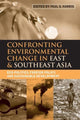 Book cover of: Confronting Environmental Change in East and Southeast Asia. By: Paul G. Harris