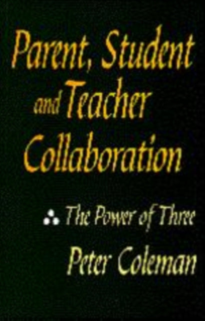 Book cover of: Parent, Student and Teacher Collaboration