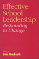 Book cover of: Effective School Leadership. By: John MacBeath