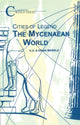 Book cover of: Mycenaean World. By: K.A. Wardle