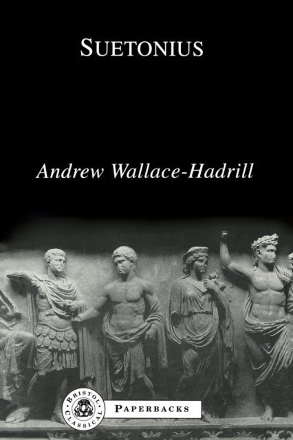 Book cover of: Suetonius. By: Andrew Wallace-Hadrill