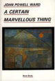 Book cover of: Certain Marvellous Thing