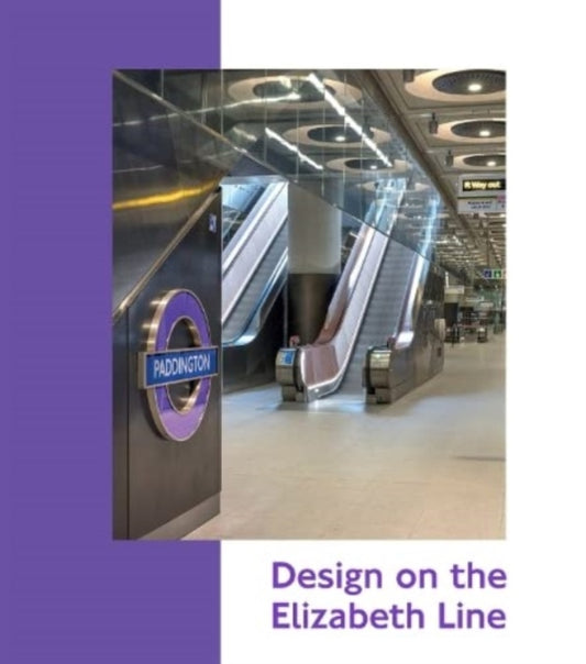 Book cover of: Design on the Elizabeth Line