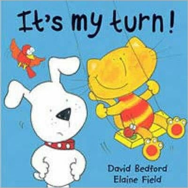 Book cover of: It's My Turn!