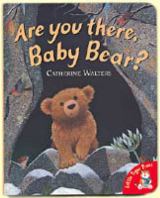 Book cover of: Are You There, Baby Bear?. By: Catherine Walters
