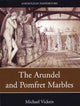 Book cover of: Arundel and Pomfret Marbles. By: Vickers, Michael., Michael Vickers