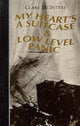 Book cover of: My Heart's a Suitcase & Low Level Panic. By: Clare McIntyre