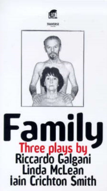 Book cover of: Family: three plays. By: Iain Chrichton Smith