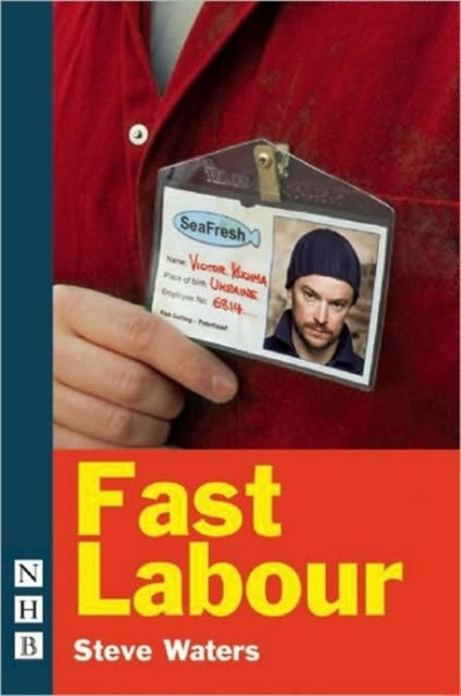 Book cover of: Fast Labour. By: Steve Waters