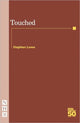 Book cover of: Touched. By: Stephen Lowe