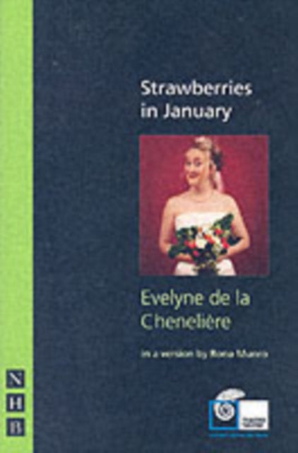 Book cover of: Strawberries in January. By: Évelyne de la Chenelière