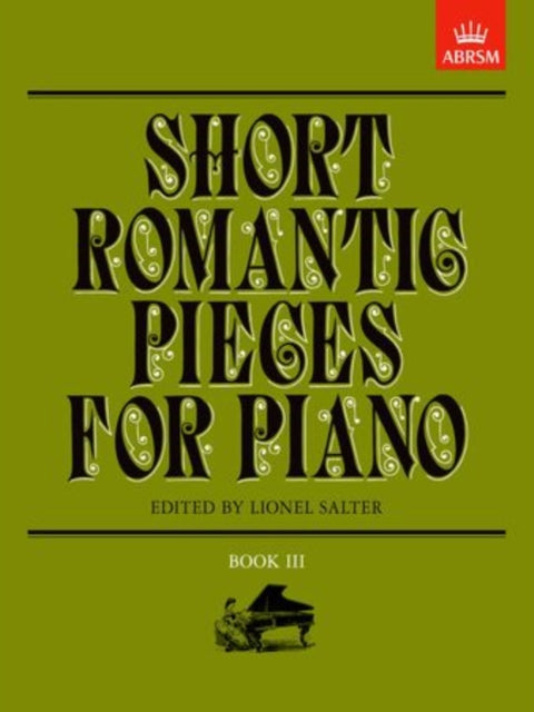 Book cover of: Short Romantic Pieces for Piano, Book III. By: Lionel Salter