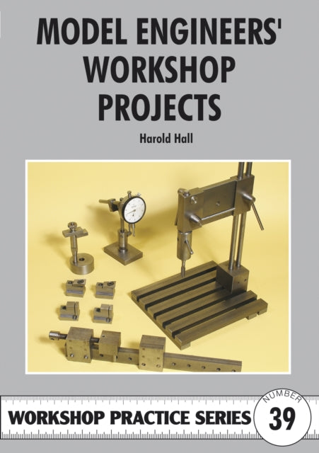 Book cover of: Model Engineers' Workshop Projects. By: Harold Hall