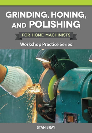 Grinding, Honing and Polishing