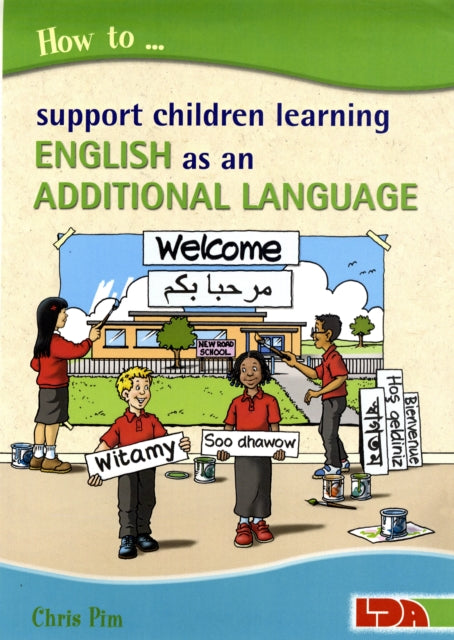 Book cover of: How to Support Children Learning English as an Additional Language