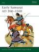 Book cover of: Early Samurai AD 200–1500. By: Anthony Bryant