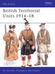 Book cover of: British Territorial Units 1914–18. By: Ray Westlake