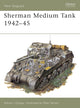 Book cover of: Sherman Medium Tank 1942–45. By: Steve J. Zaloga