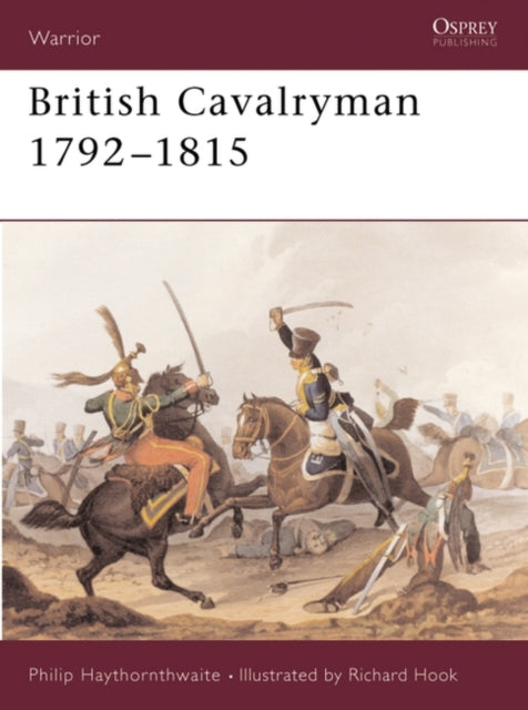 Book cover of: British Cavalryman, 1792-1815. By: Haythornthwaite, Philip J.