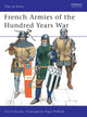 Book cover of: French Armies of the Hundred Years War. By: David Nicolle