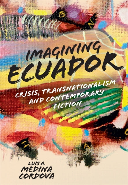 Book cover of: Imagining Ecuador. By: Luis A. Medina Cordova