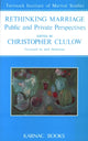 Book cover of: Rethinking Marriage. By: Christopher Clulow