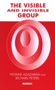 Book cover of: Visible and Invisible Group. By: Yvonne Agazarian