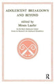Book cover of: Adolescent Breakdown and Beyond. By: Moses Laufer