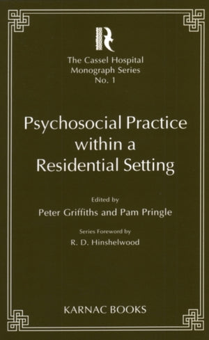 Psychosocial Practice within a Residential Setting