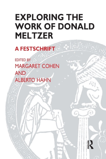 Exploring the Work of Donald Meltzer