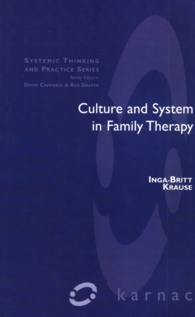 Book cover of: Culture and System in Family Therapy. By: Inga-Britt Krause