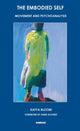 Book cover of: Embodied Self. By: Katya Bloom