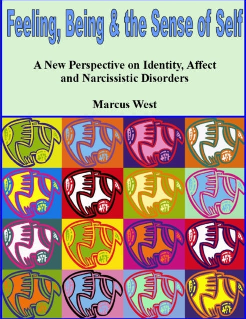 Book cover of: Feeling, Being, and the Sense of Self. By: Marcus West