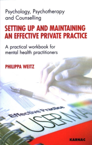 Setting Up and Maintaining an Effective Private Practice
